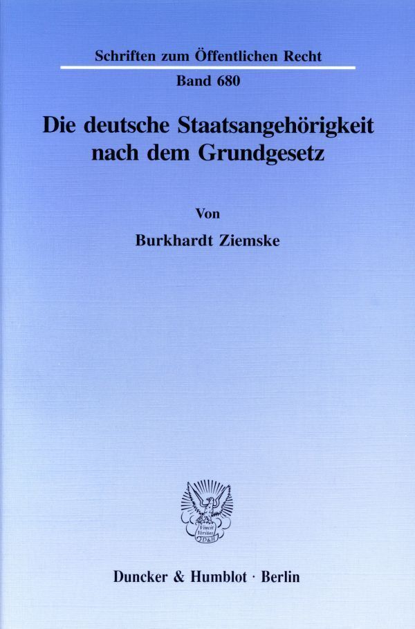 Cover: 9783428084098 | Die deutsche Staatsangehörigkeit nach dem Grundgesetz. | Ziemske