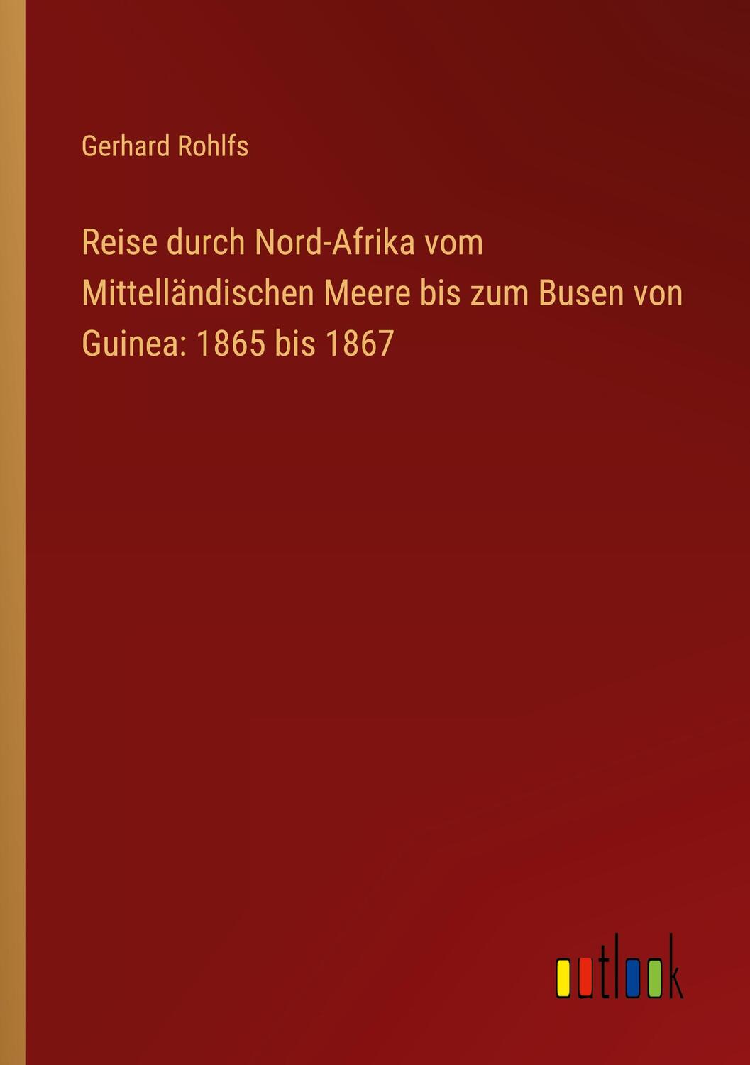 Cover: 9783368610401 | Reise durch Nord-Afrika vom Mittelländischen Meere bis zum Busen...