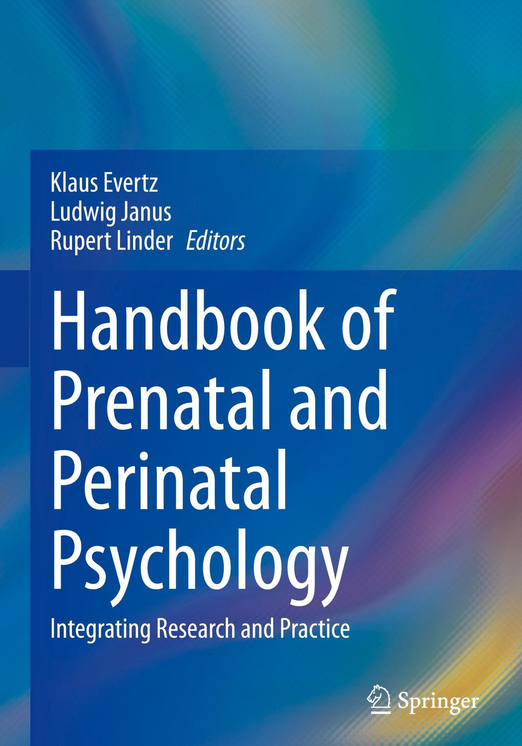 Cover: 9783030417154 | Handbook of Prenatal and Perinatal Psychology | Klaus Evertz (u. a.)