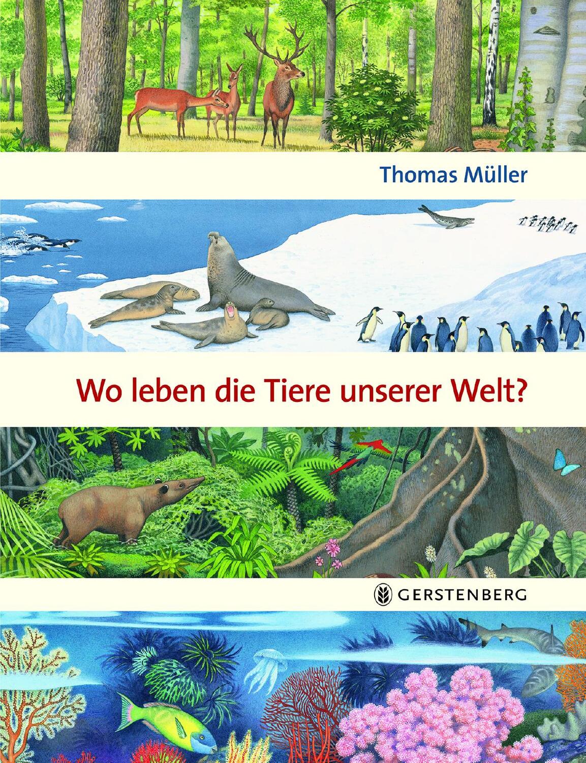 Cover: 9783836959865 | Wo leben die Tiere unserer Welt? | Thomas Müller | Buch | Deutsch