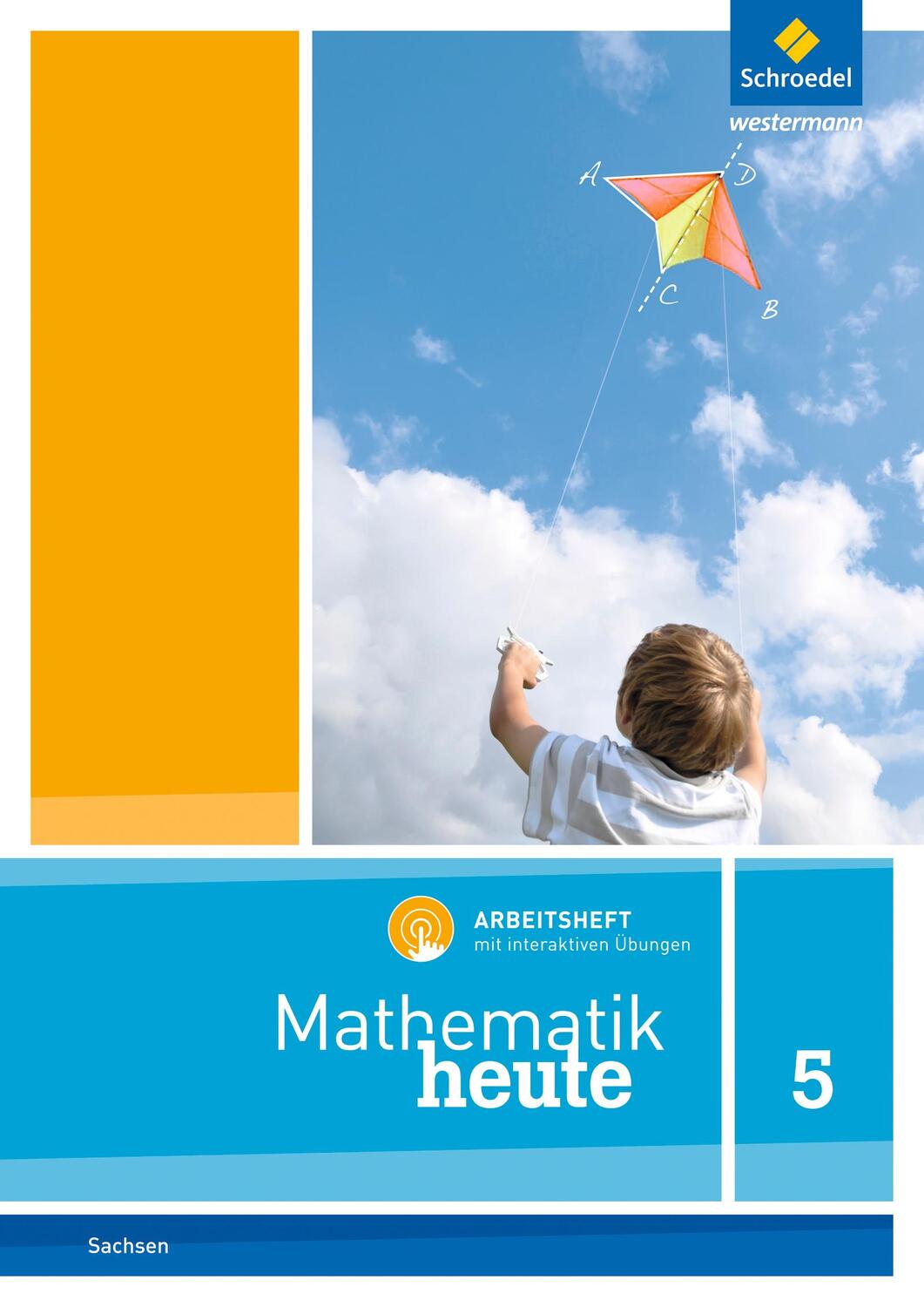 Cover: 9783141453584 | Mathematik heute 5. Arbeitsheft mit interaktiven Übungen. Für Sachsen
