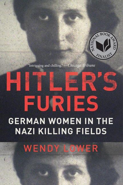 Cover: 9780544334496 | Hitler's Furies | German Women in the Nazi Killing Fields | Lower