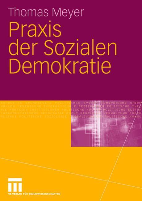 Cover: 9783531151793 | Praxis der Sozialen Demokratie | Thomas Meyer | Taschenbuch | VII