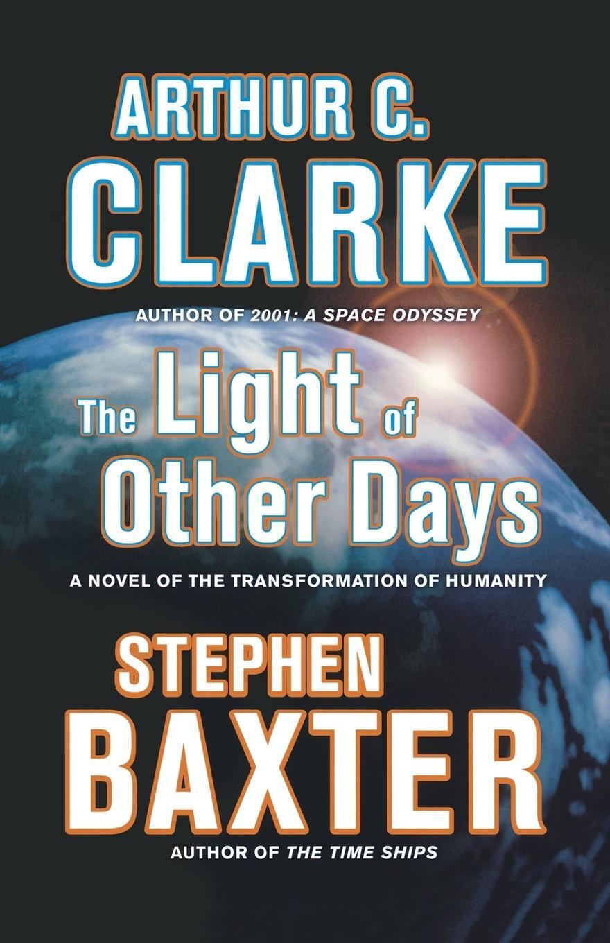 Cover: 9780765322876 | The Light of Other Days | Arthur C. Clarke (u. a.) | Taschenbuch