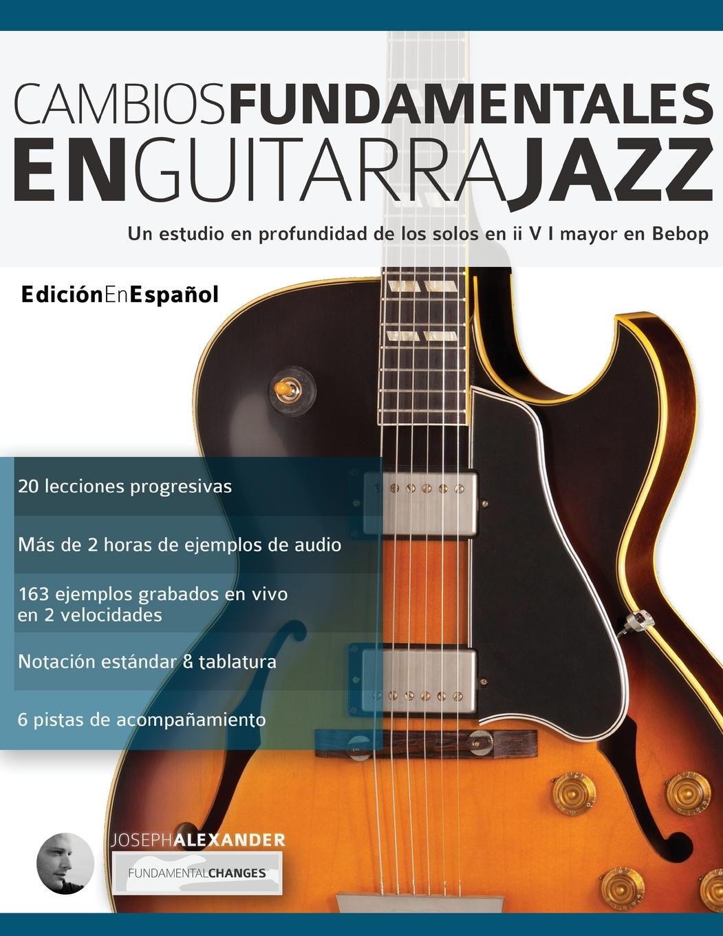 Cover: 9781911267317 | Cambios fundamentales en guitarra jazz | Joseph Alexander | Buch