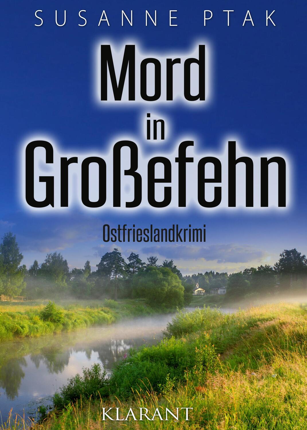 Cover: 9783965860056 | Mord in Großefehn. Ostfrieslandkrimi | Susanne Ptak | Taschenbuch