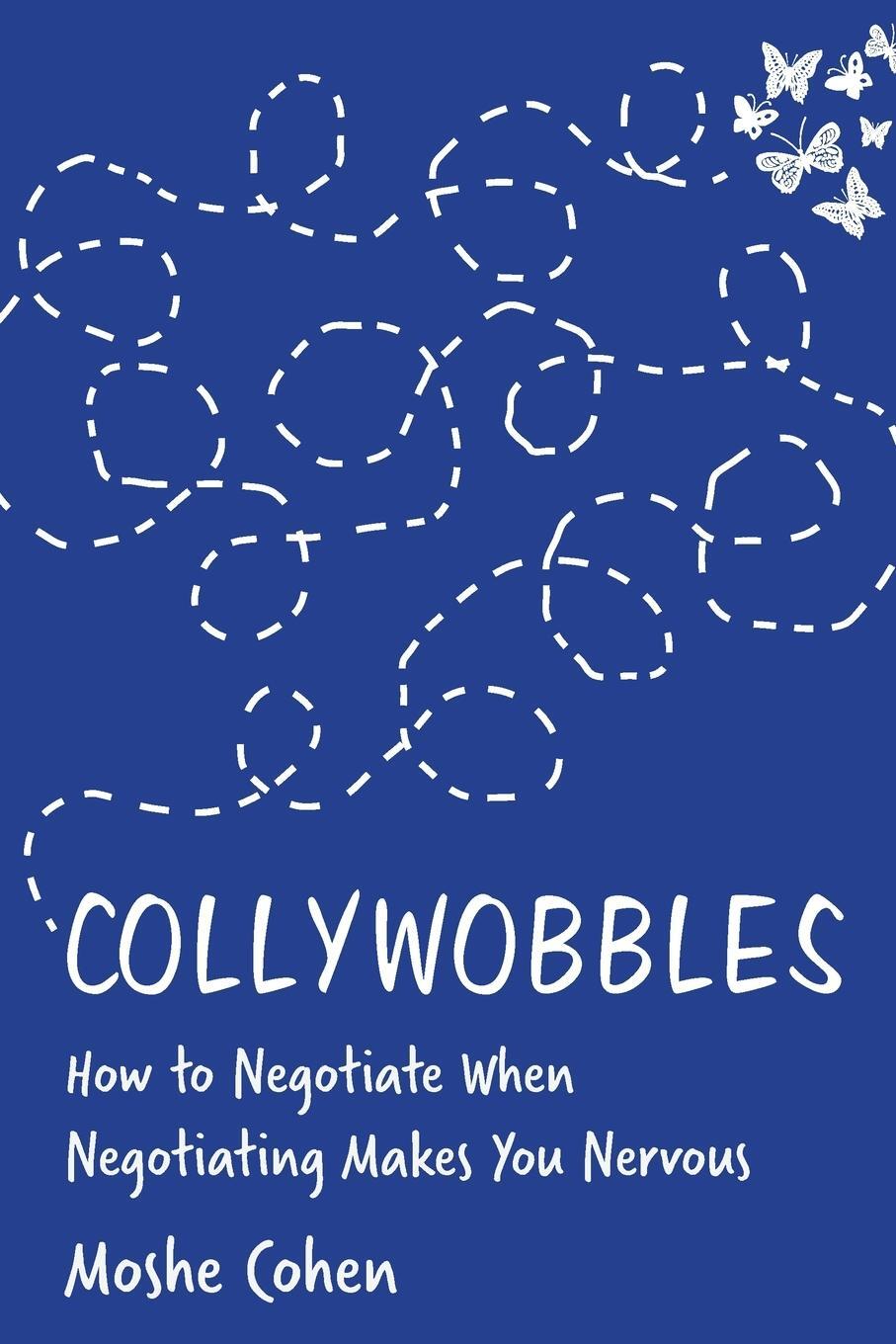 Cover: 9781735260006 | Collywobbles | How to Negotiate When Negotiating Makes You Nervous