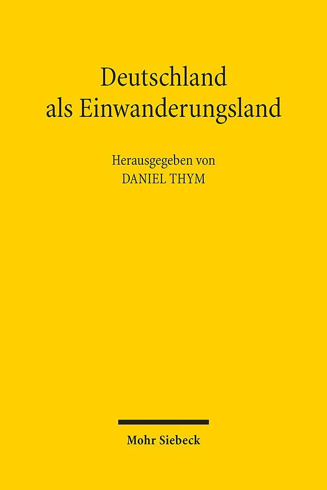 Cover: 9783161624582 | Deutschland als Einwanderungsland | Daniel Thym | Taschenbuch | IX