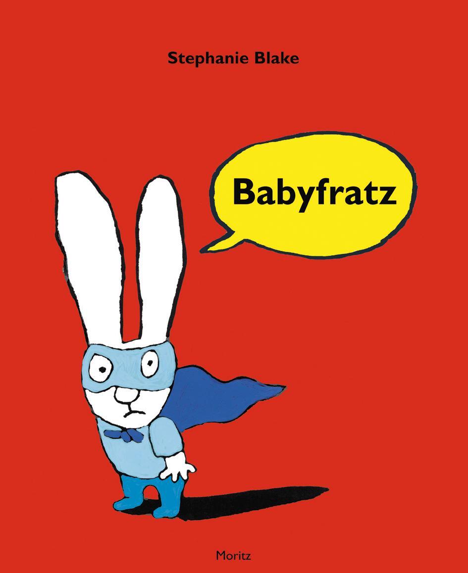 Cover: 9783895652929 | Babyfratz | Stephanie Blake | Buch | Deutsch | 2015 | Moritz