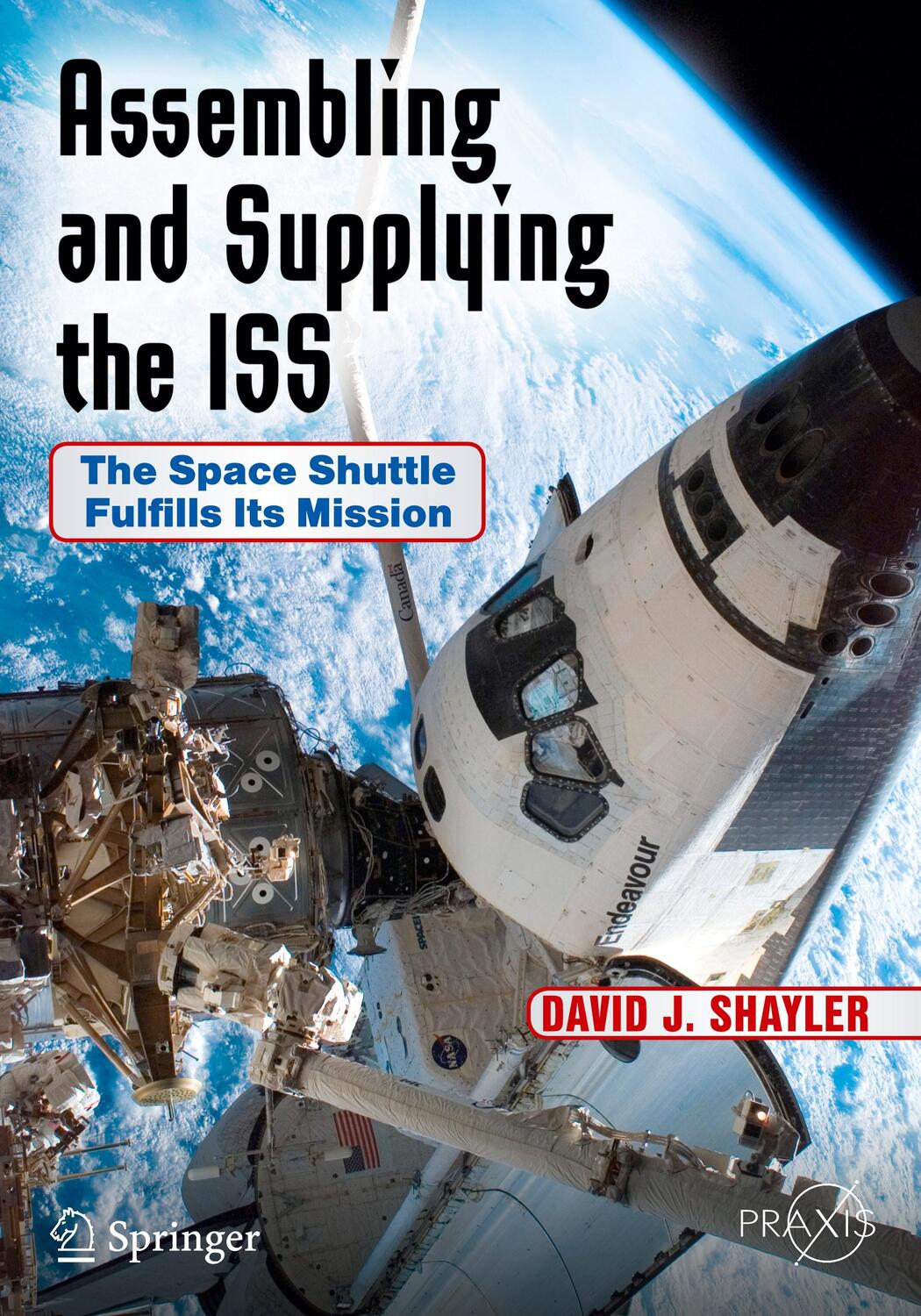 Cover: 9783319404417 | Assembling and Supplying the ISS | David J. Shayler | Taschenbuch