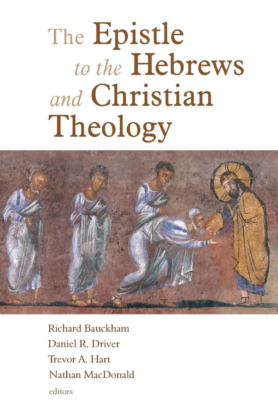 Cover: 9780802825889 | Epistle to the Hebrews and Christian Theology | Trevor Hart | Buch