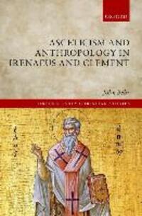 Cover: 9780198800224 | Asceticism and Anthropology in Irenaeus and Clement | John Behr | Buch