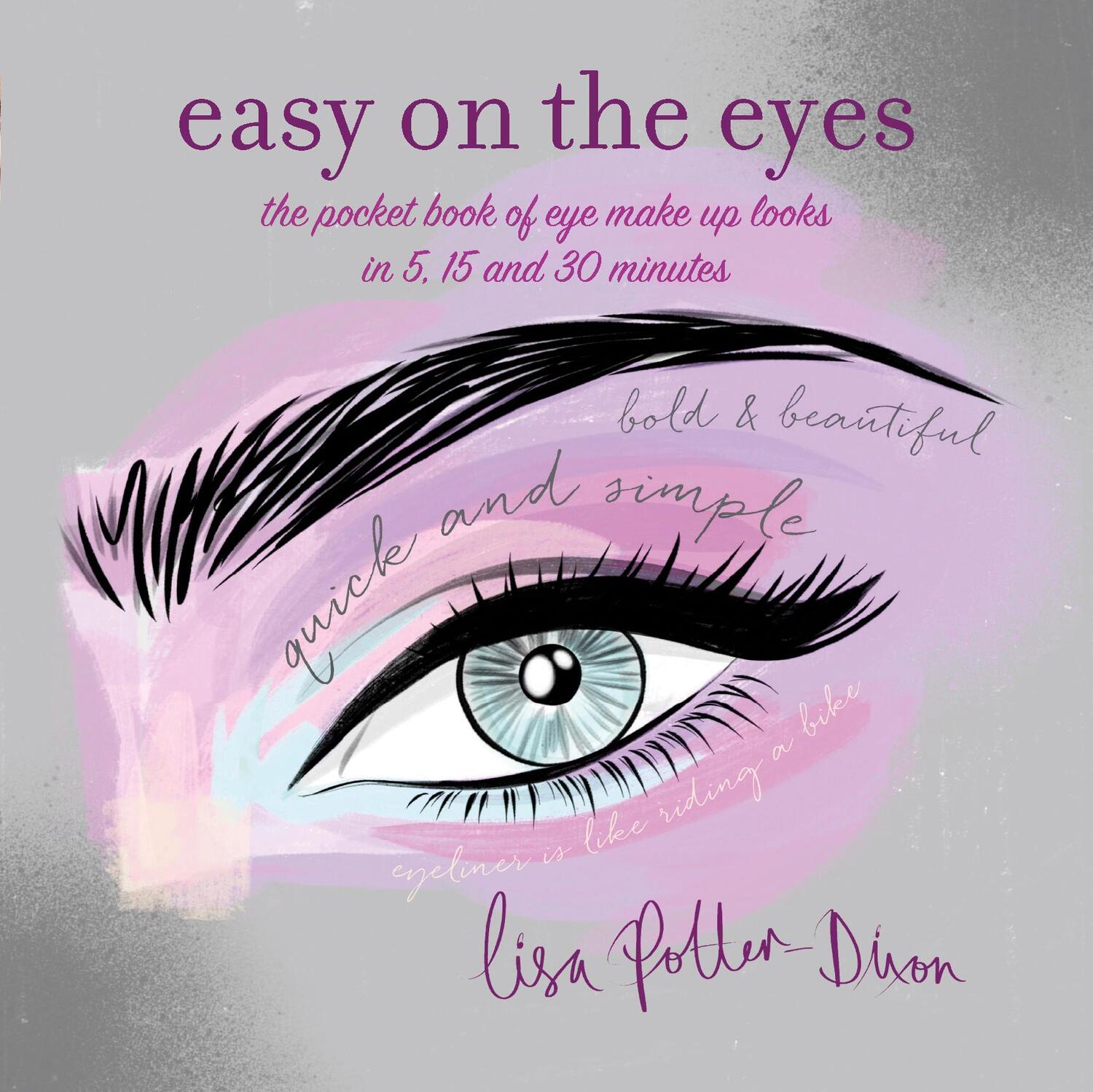 Cover: 9781849758987 | Easy on the Eyes | Lisa Potter-Dixon | Taschenbuch | Englisch | 2017