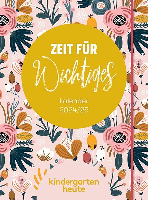 Cover: 9783451003578 | kindergarten heute kalender 2024/25 | Zeit für Wichtiges | Buch | 2024