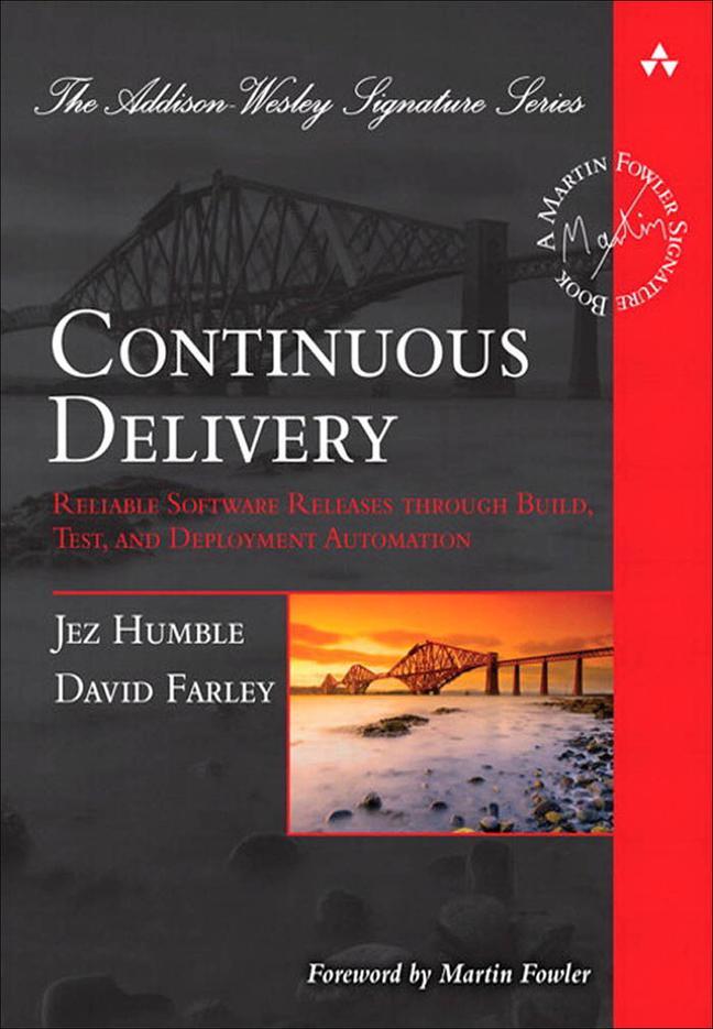 Cover: 9780321601919 | Continuous Delivery | Jez Humble (u. a.) | Buch | Gebunden | Englisch