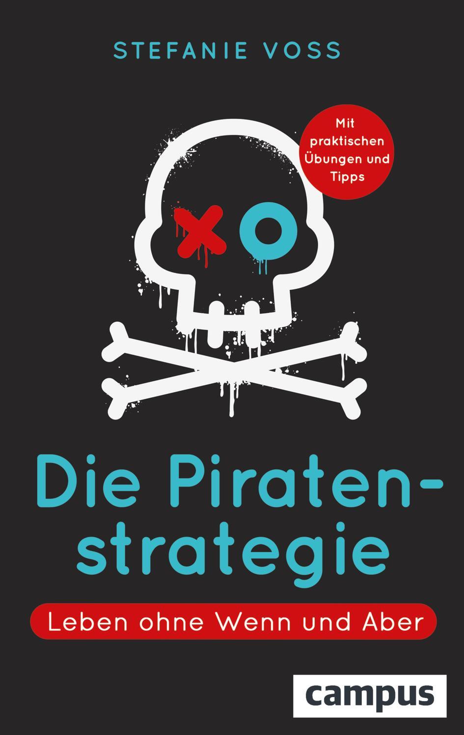Cover: 9783593516882 | Die Piratenstrategie | Leben ohne Wenn und Aber | Stefanie Voss | Buch