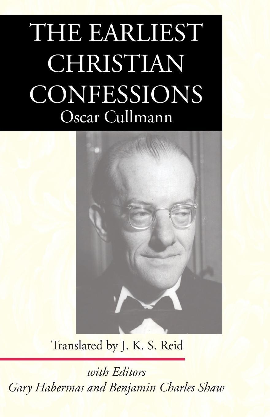 Cover: 9781532653360 | The Earliest Christian Confessions | Oscar Cullmann | Taschenbuch