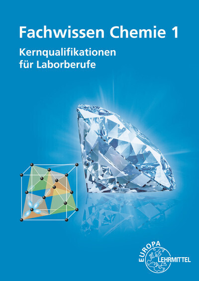 Cover: 9783808569979 | Fachwissen Chemie. Bd.1 | Kernqualifikationen für Laborberufe | Buch
