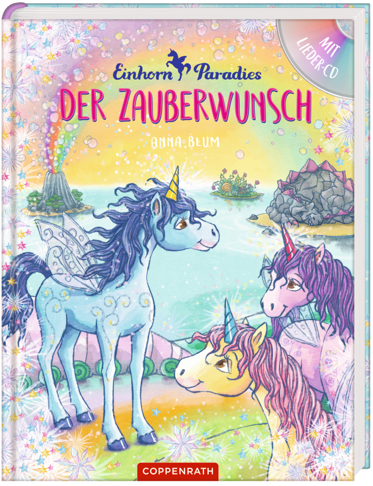 Cover: 9783649640042 | Einhorn-Paradies (Bd. 1 / Buch mit CD) | Der Zauberwunsch | Anna Blum