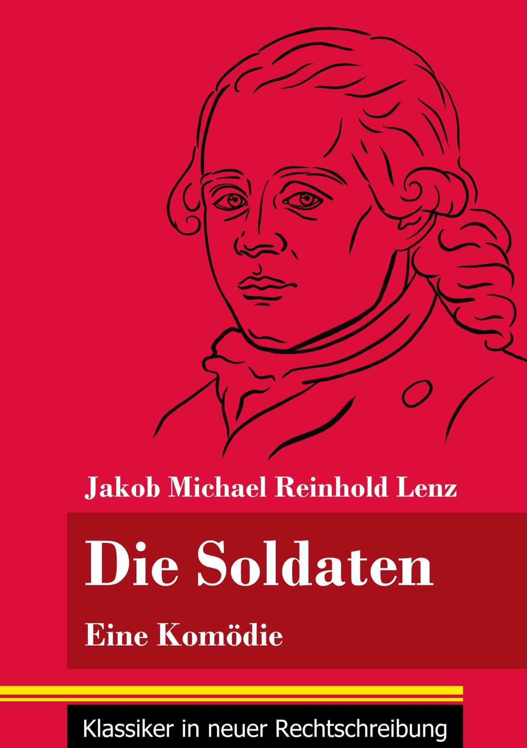 Cover: 9783847848653 | Die Soldaten | Jakob Michael Reinhold Lenz | Taschenbuch | Paperback