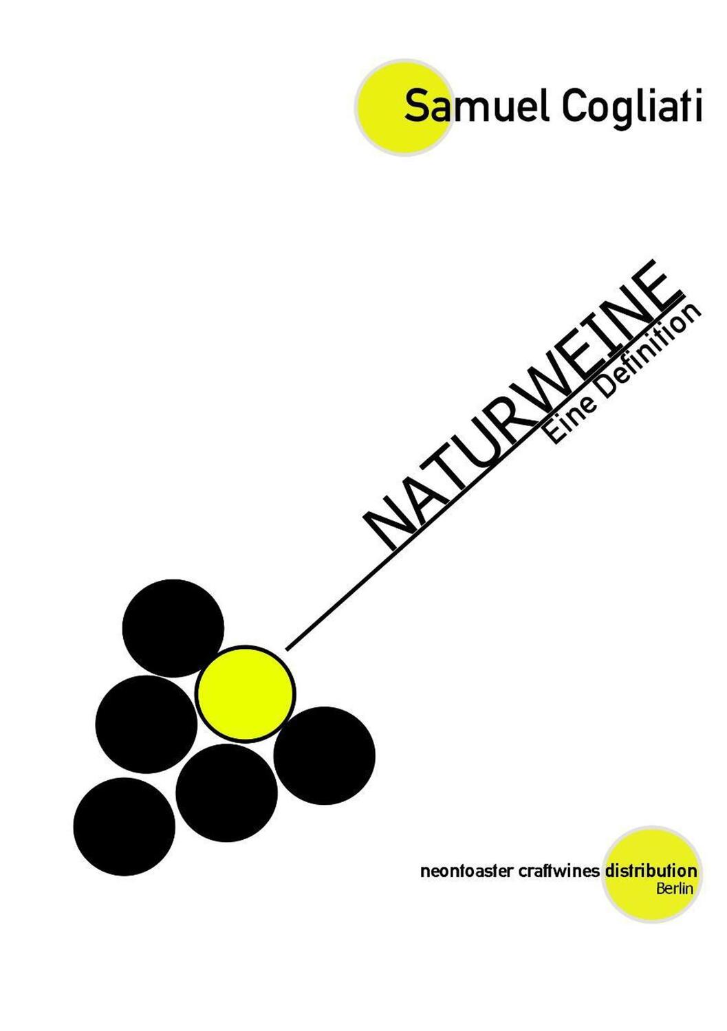 Cover: 9783000652172 | Naturweine - Eine Definition | Samuel Cogliati | Taschenbuch | 44 S.
