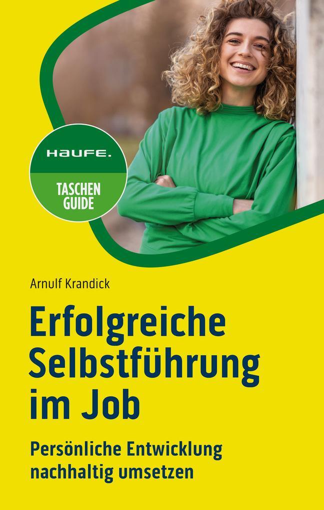 Cover: 9783648173503 | Erfolgreiche Selbstführung im Job | Arnulf Krandick | Taschenbuch