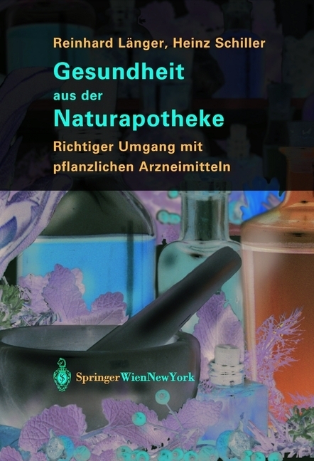 Cover: 9783709172018 | Gesundheit aus der Naturapotheke | Reinhard Länger (u. a.) | Buch | X