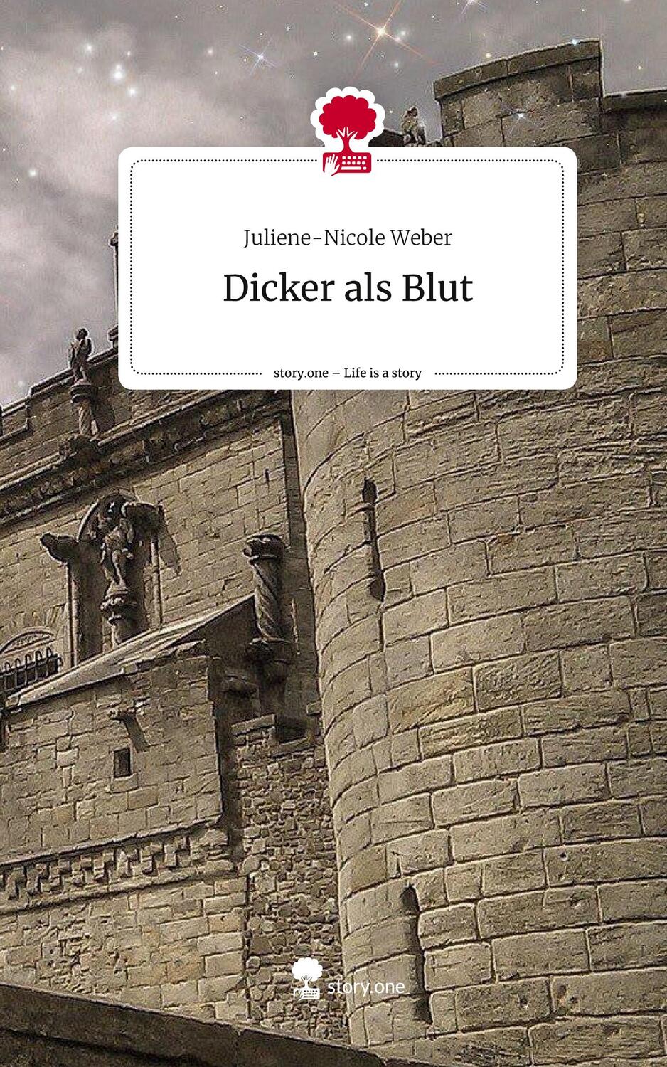 Cover: 9783710851537 | Dicker als Blut. Life is a Story - story.one | Juliene-Nicole Weber