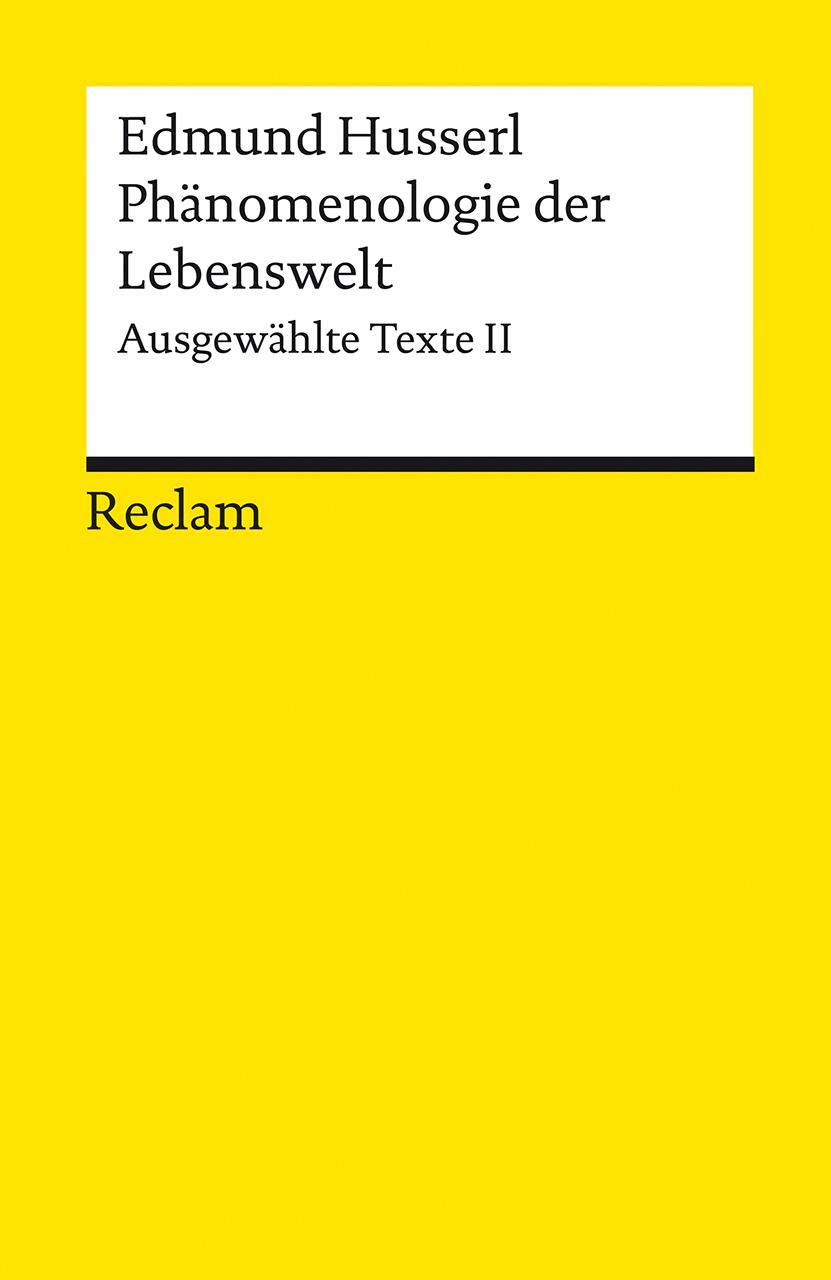 Cover: 9783150141878 | Phänomenologie der Lebenswelt | Ausgewählte Texte II | Edmund Husserl