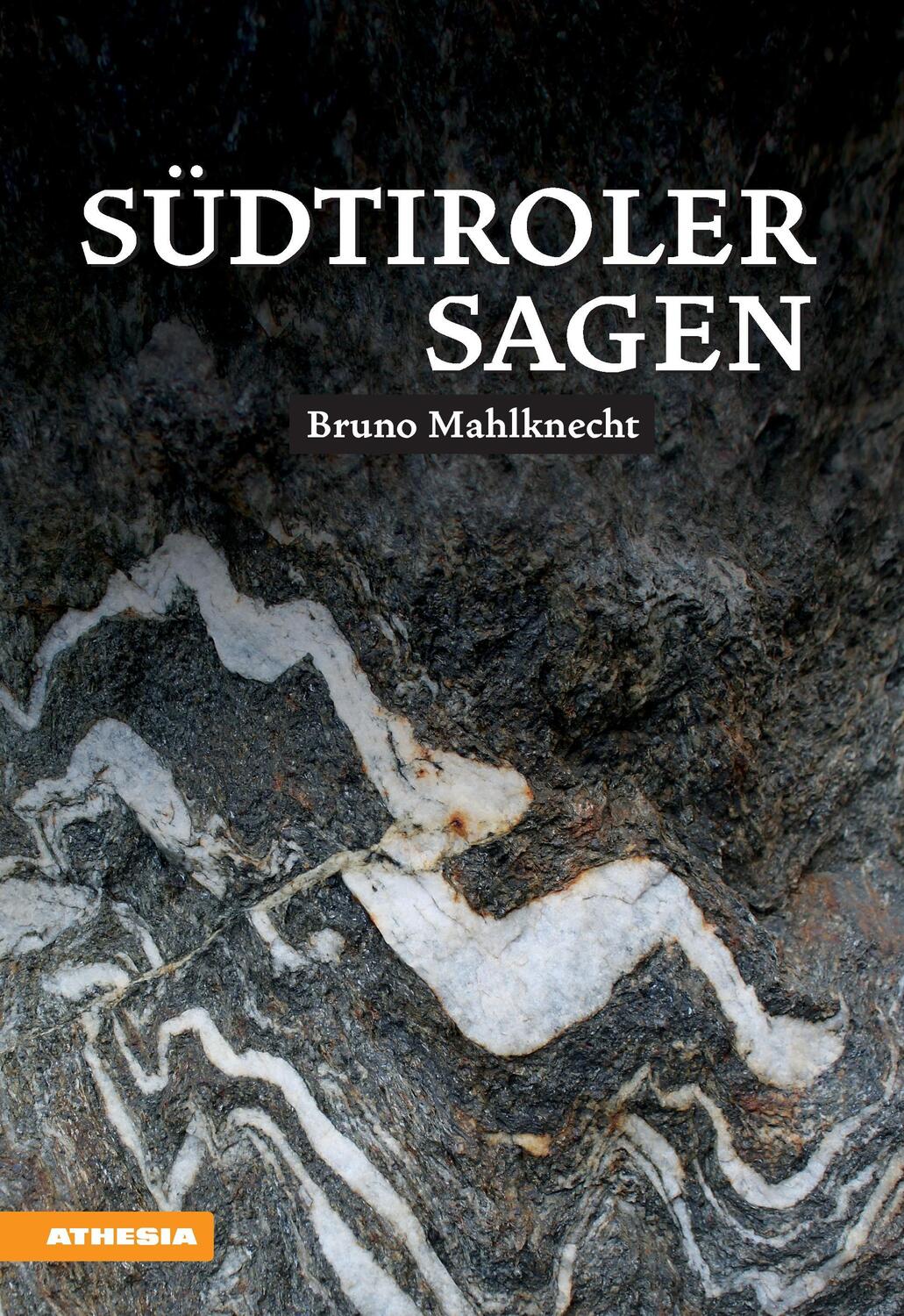 Cover: 9788868391829 | Südtiroler Sagen | Bruno Mahlknecht | Taschenbuch | Paperback | 2016