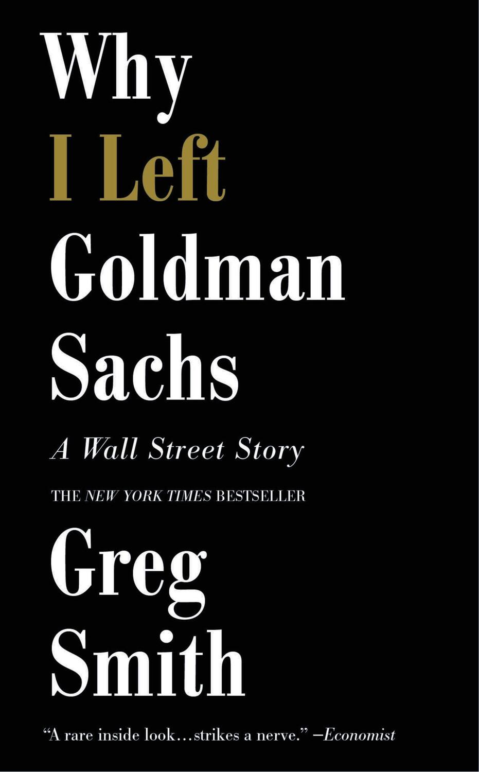 Cover: 9781455558902 | Why I Left Goldman Sachs | Greg Smith | Taschenbuch | 384 S. | 2014