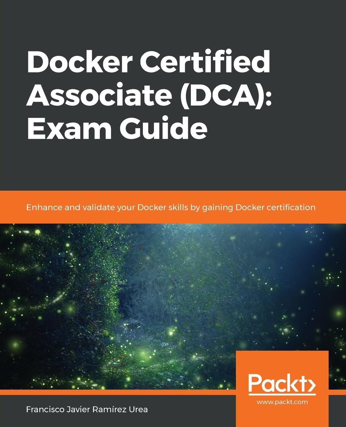 Cover: 9781839211898 | Docker Certified Associate (DCA) | Exam Guide | Urea | Taschenbuch