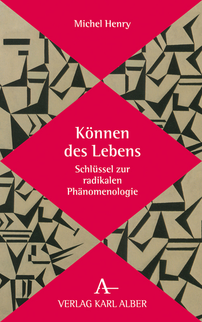 Cover: 9783495489253 | Können des Lebens | Schlüssel zur radikalen Phänomenologie | Henry