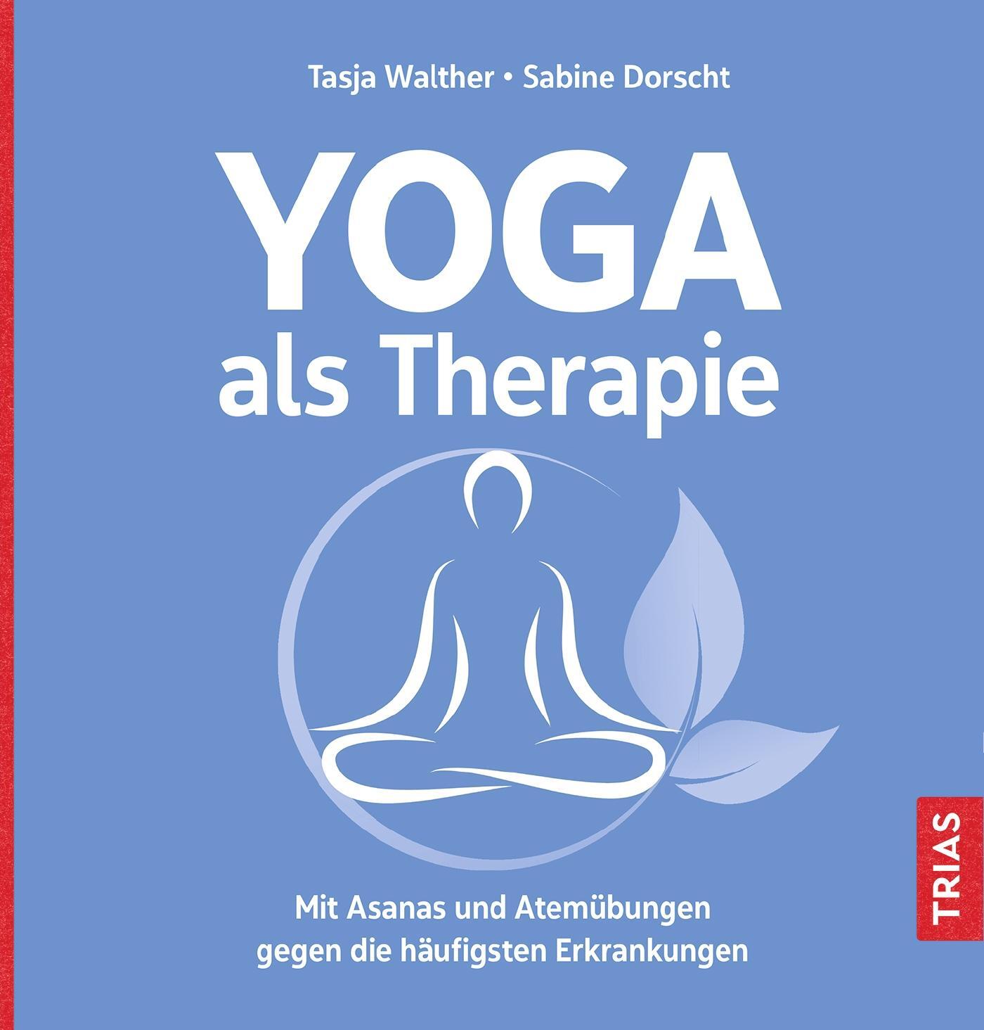 Cover: 9783432113760 | Yoga als Therapie | Tasja Walther (u. a.) | Taschenbuch | Deutsch