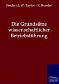 Cover: 9783861957133 | Die Grundsätze wissenschaftlicher Betriebsführung | Taylor (u. a.)