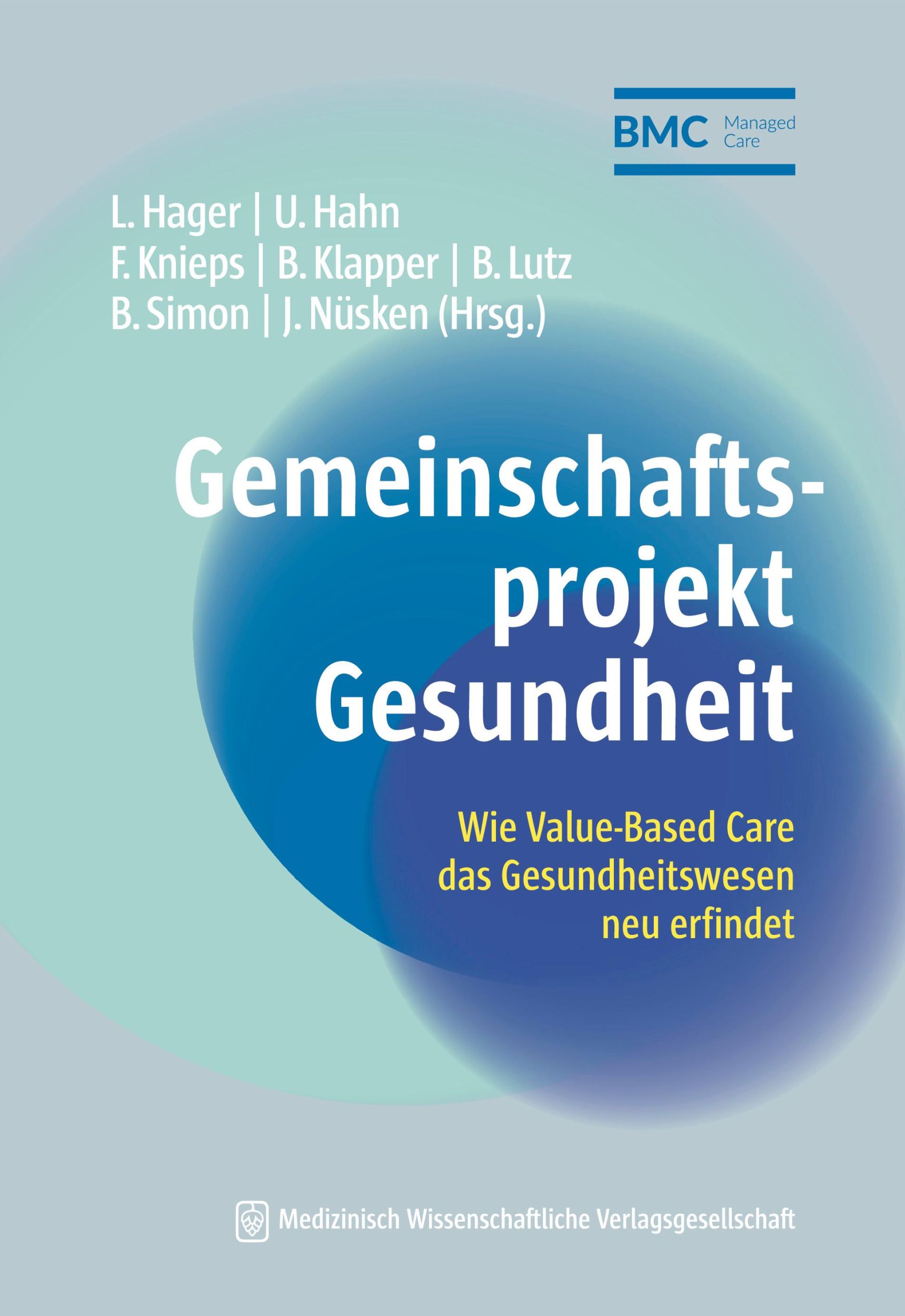 Cover: 9783954669332 | Gemeinschaftsprojekt Gesundheit | Lutz Hager (u. a.) | Taschenbuch