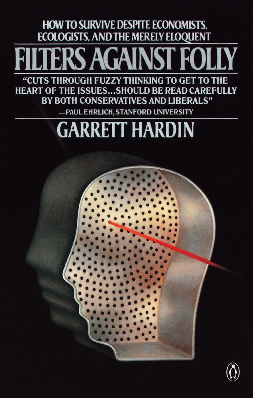 Cover: 9780140077292 | Filters against Folly | Garrett Hardin | Taschenbuch | Englisch | 1986