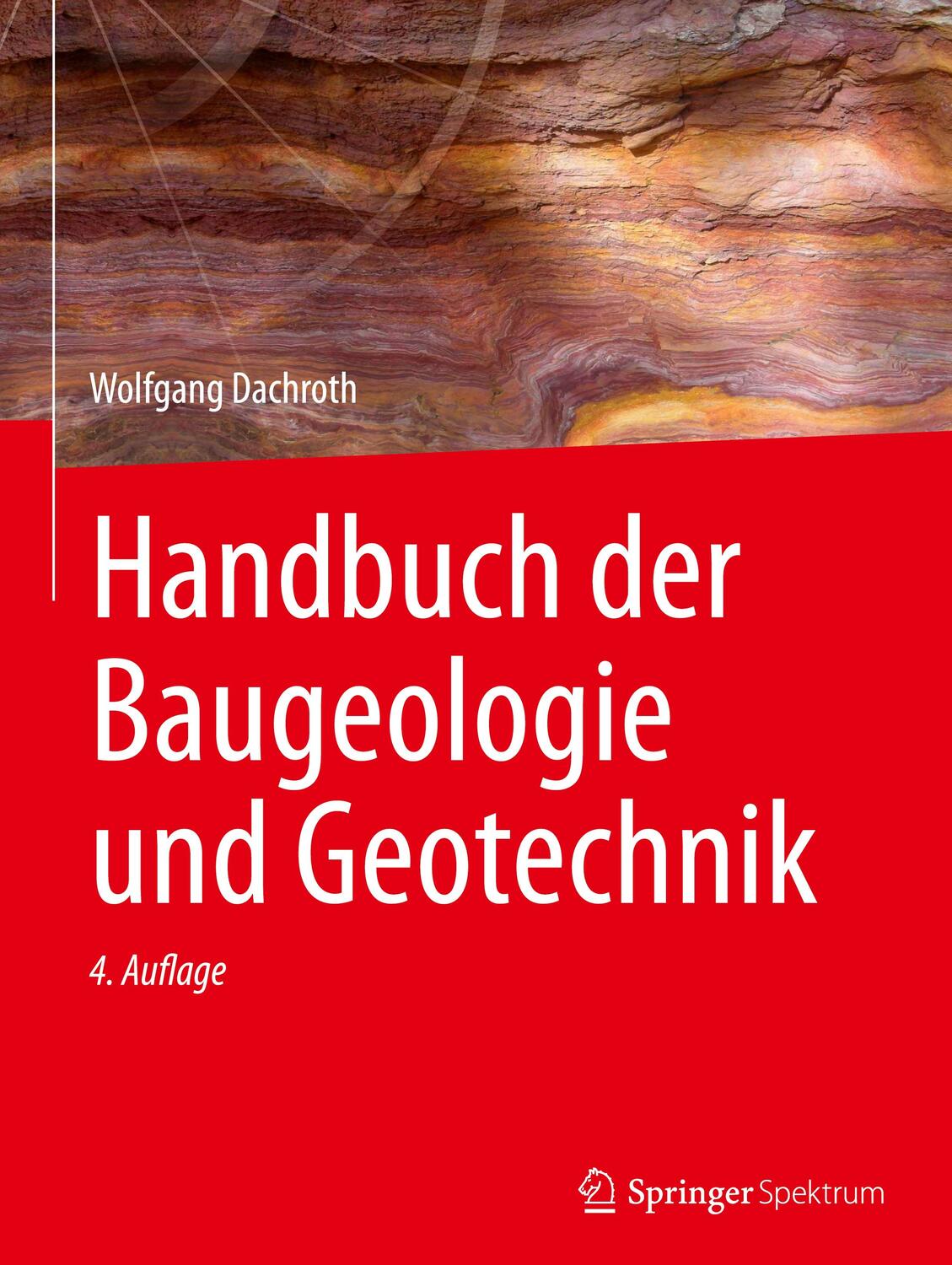 Cover: 9783662468852 | Handbuch der Baugeologie und Geotechnik | Wolfgang Dachroth | Buch