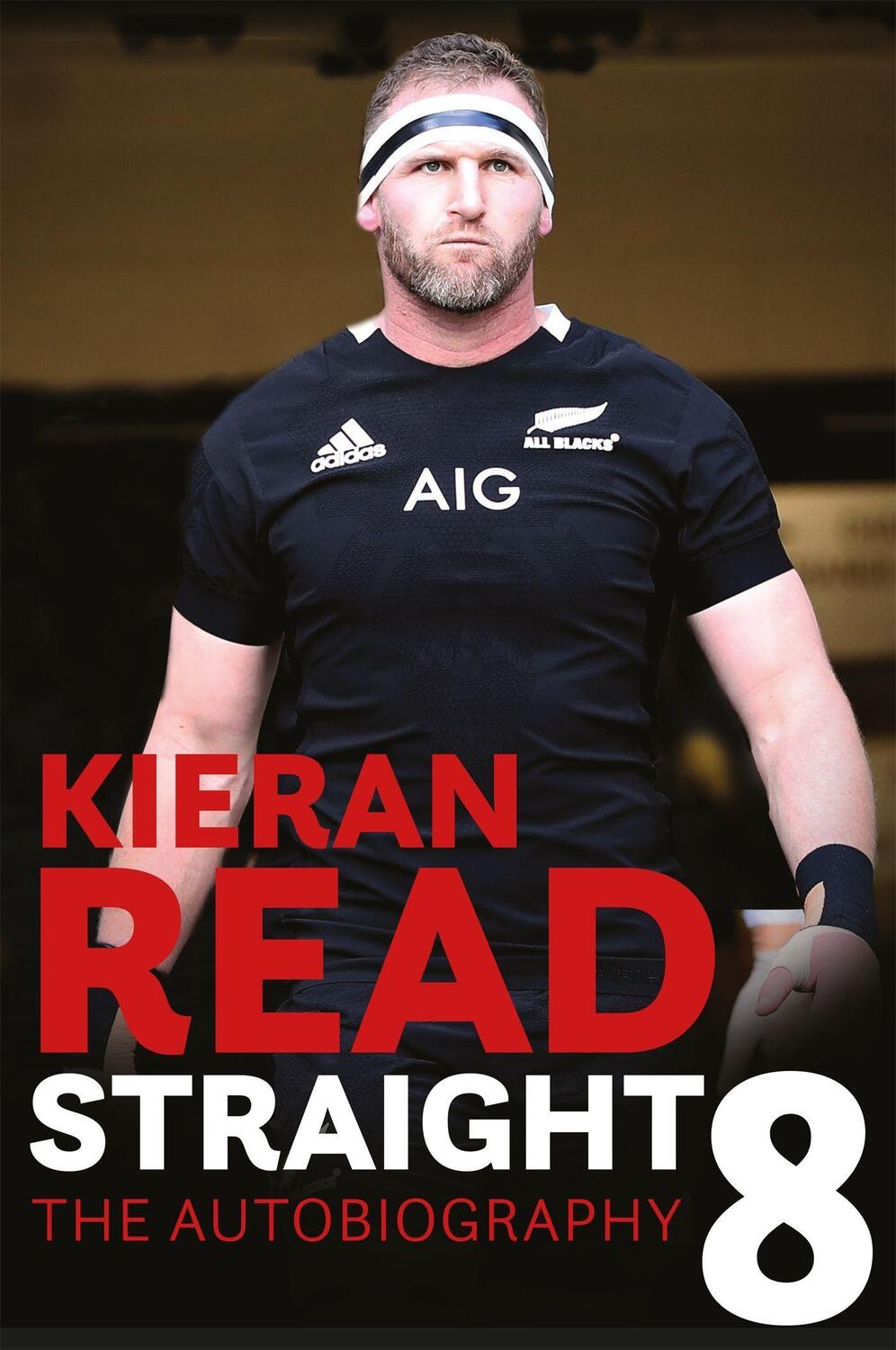 Cover: 9781472268105 | Kieran Read - Straight 8: The Autobiography | Kieran Read | Buch