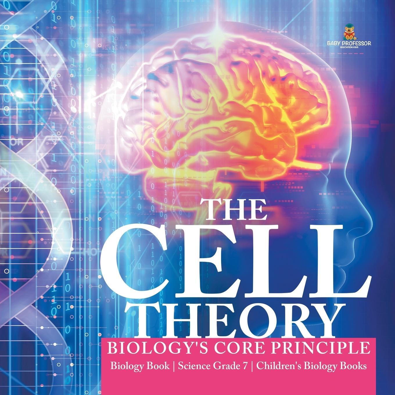 Cover: 9781541949539 | The Cell Theory Biology's Core Principle Biology Book Science Grade...