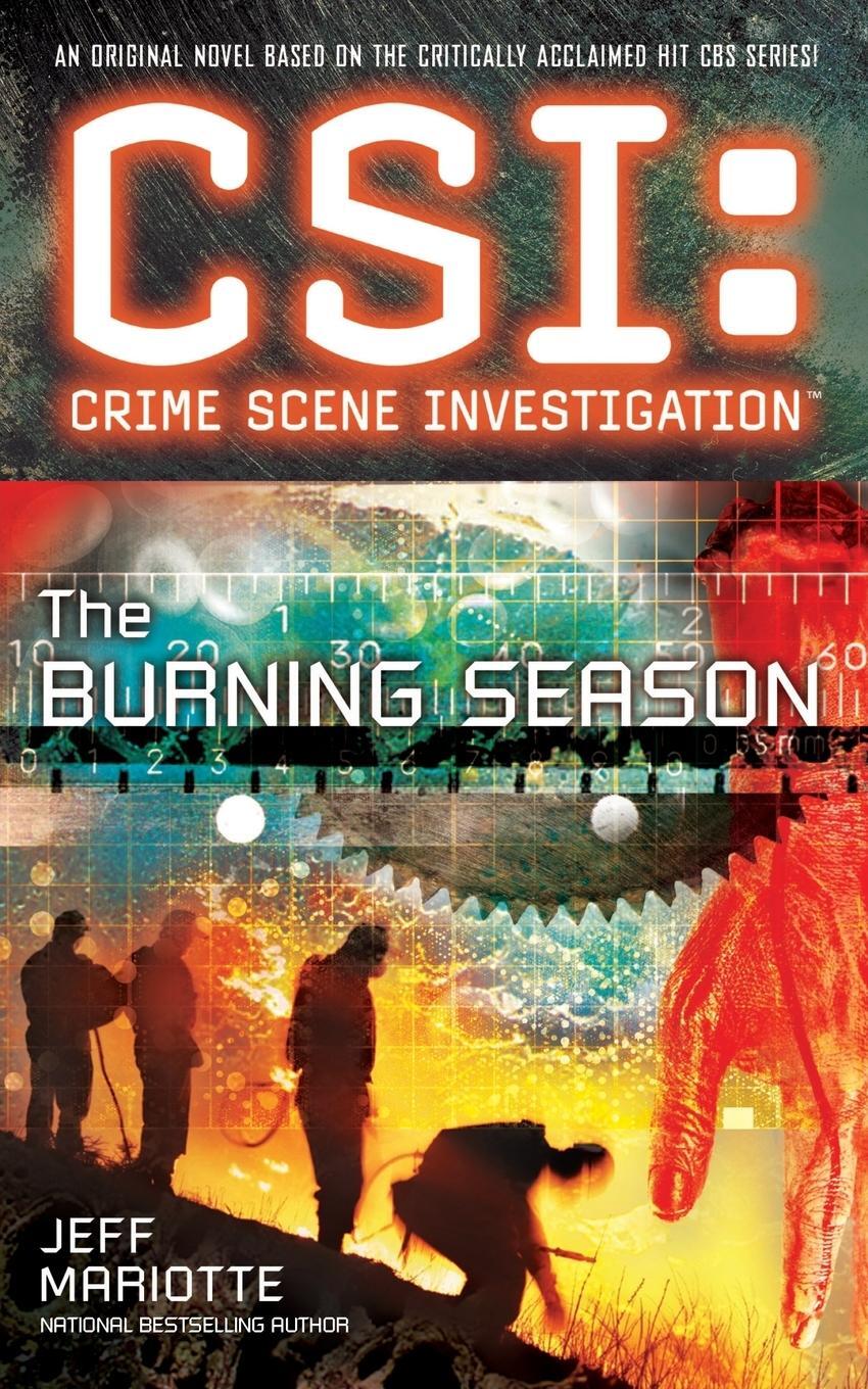 Cover: 9781501102783 | Csi | Crime Scene Investigation: The Burning Season | Jeff Mariotte