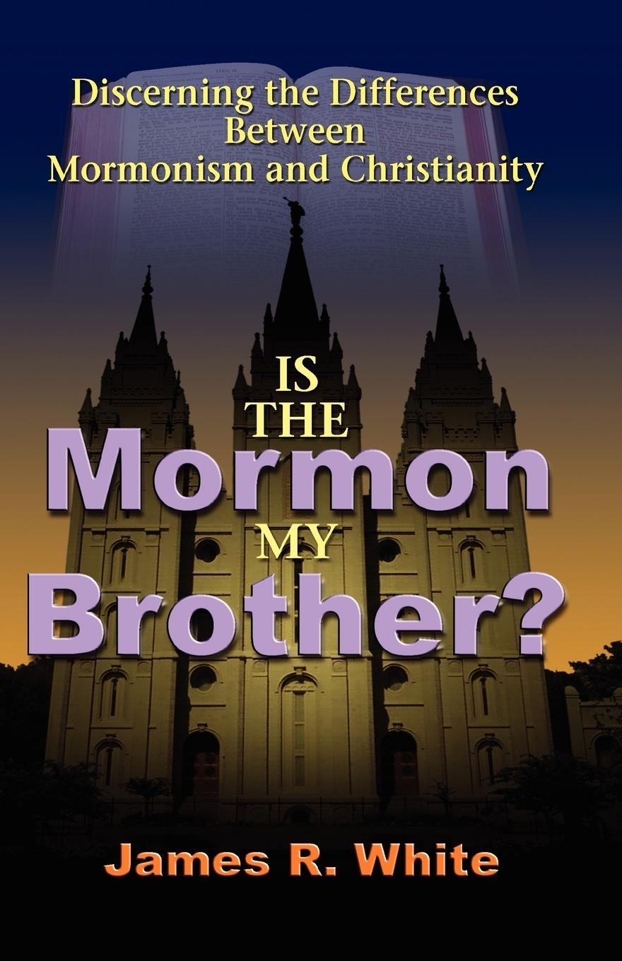 Cover: 9781599251202 | Is the Mormon My Brother? | James R. White | Taschenbuch | Paperback