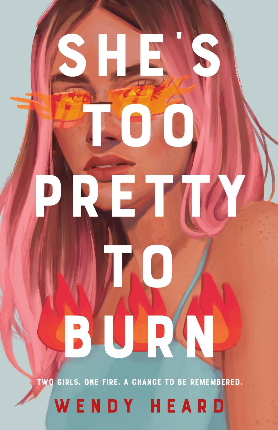 Cover: 9781250821263 | She's Too Pretty to Burn | A Novel | Wendy Heard | Taschenbuch | 2022