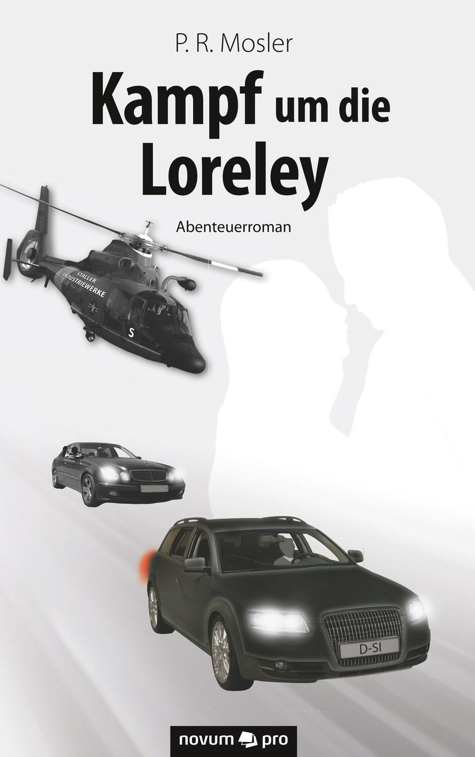 Cover: 9783958407534 | Kampf um die Loreley | P R Mosler | Taschenbuch | Paperback | 374 S.
