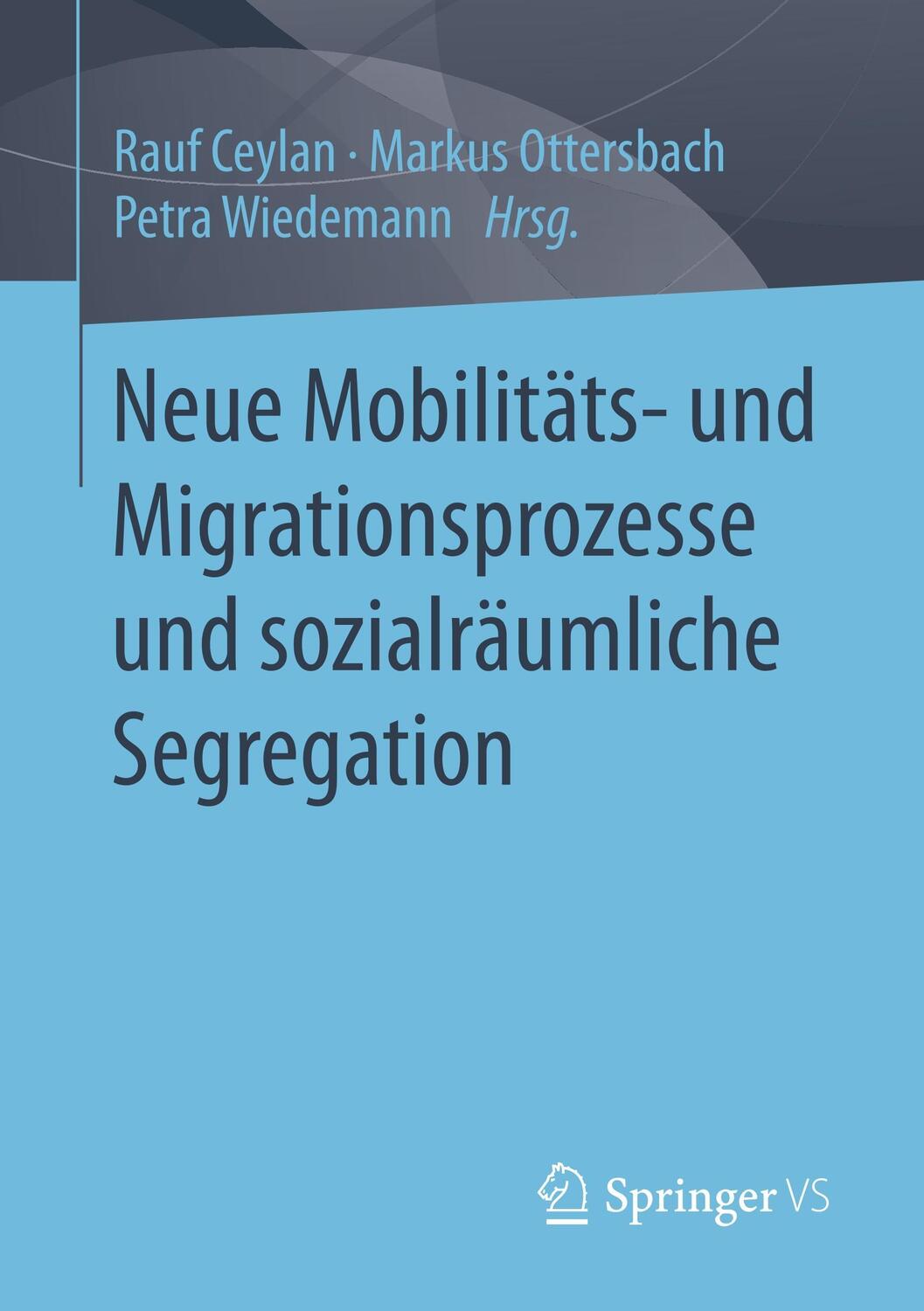 Cover: 9783658188672 | Neue Mobilitäts- und Migrationsprozesse und sozialräumliche...