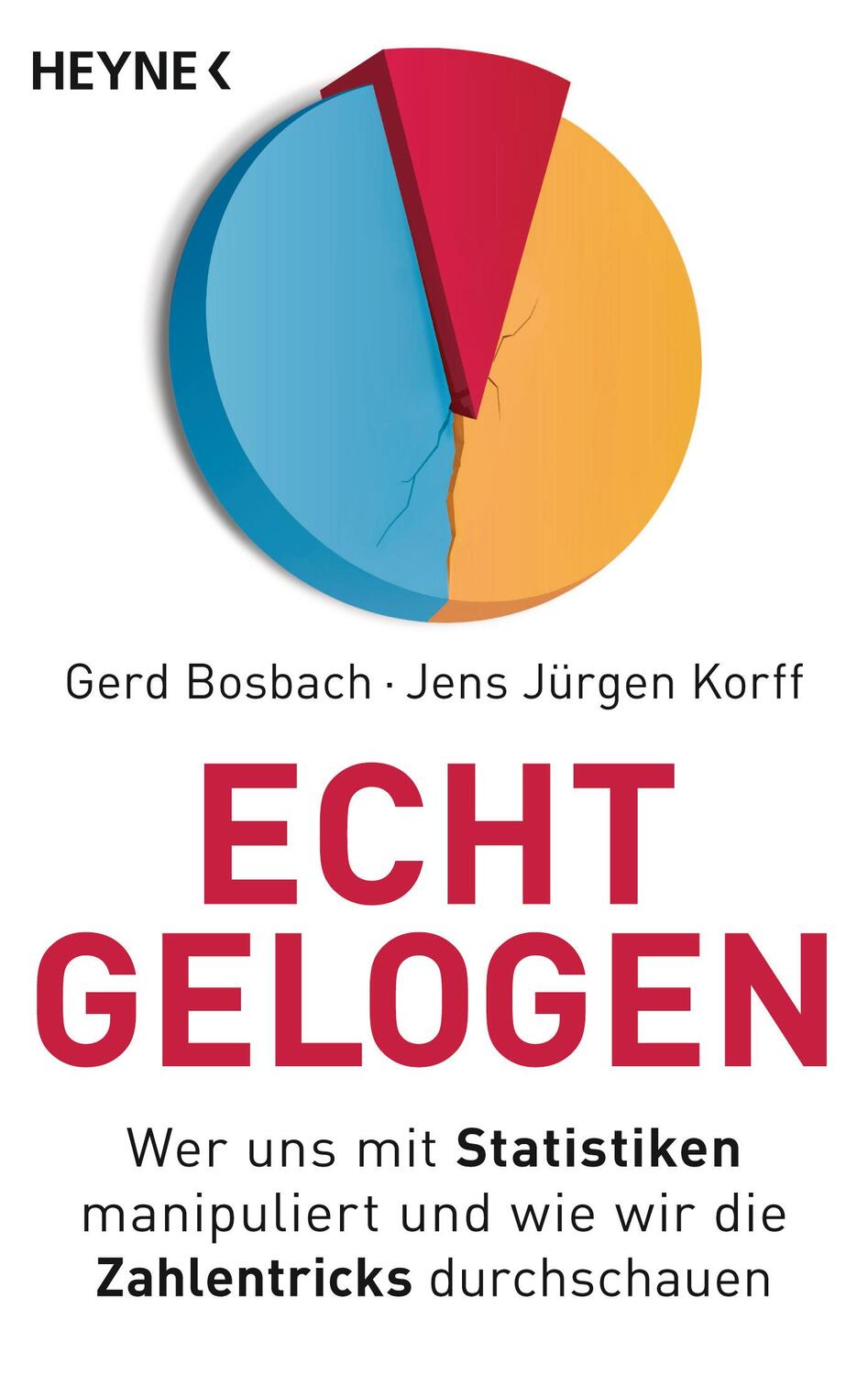 Cover: 9783453605138 | Echt gelogen | Gerd Bosbach (u. a.) | Taschenbuch | Deutsch | 2019