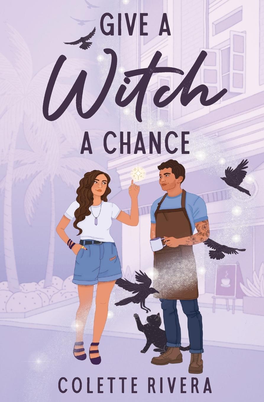 Cover: 9780473658410 | Give a Witch a Chance | Colette Rivera | Taschenbuch | Love &amp; Magic