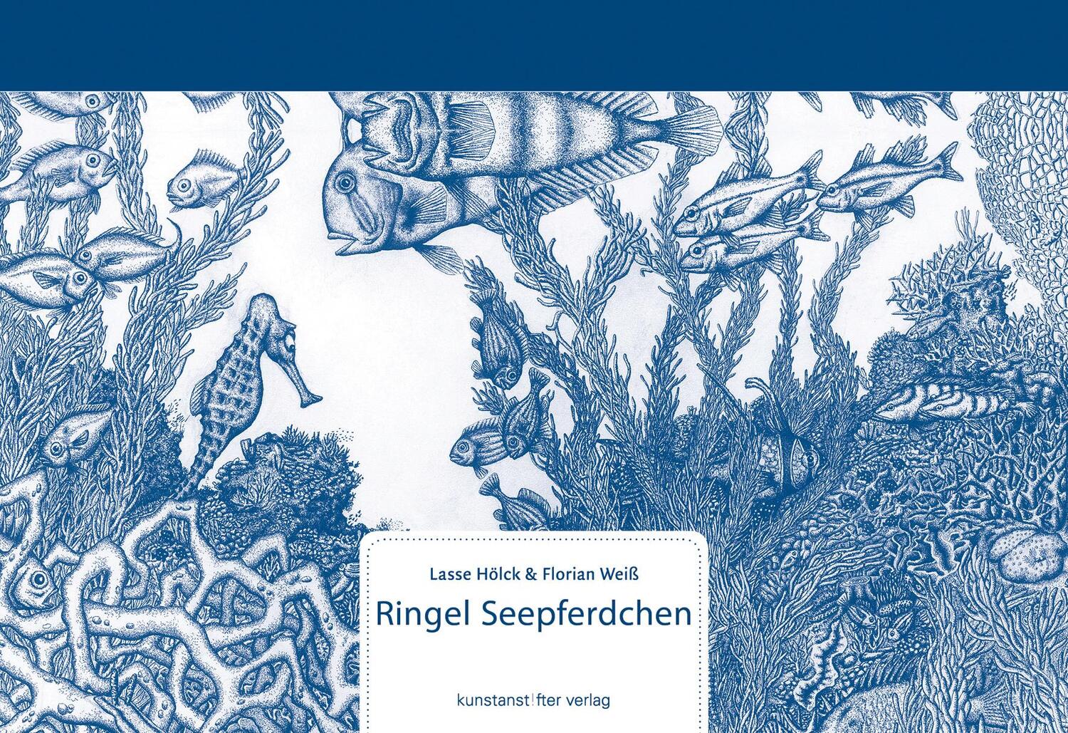 Cover: 9783942795012 | Ringel Seepferdchen | Florian Weiß (u. a.) | Buch | Deutsch | 2011