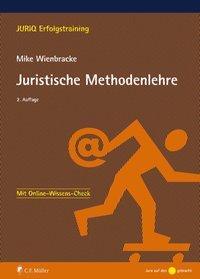 Cover: 9783811453739 | Juristische Methodenlehre | Mike Wienbracke | Taschenbuch | Deutsch