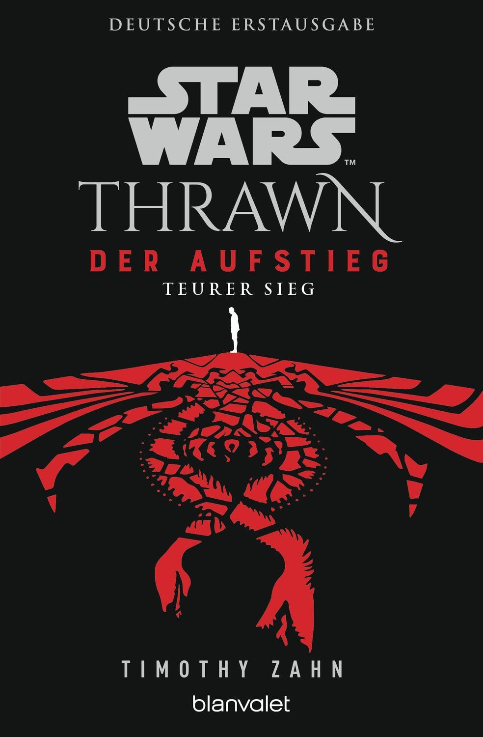 Cover: 9783734163296 | Star Wars(TM) Thrawn - Der Aufstieg - Teurer Sieg | Timothy Zahn